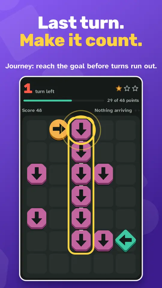 Last turn. Make it count. A Journey level with one turn left and the goal in reach.